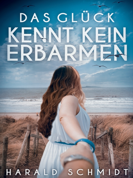 Title details for Das Glück kennt kein Erbarmen by Harald Schmidt - Available
